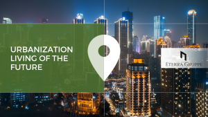 Eterra Gruppe - Urbanization