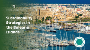 Eterra Group - Sustainability Strategies in the Balearic Islands