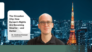 The Circadian City- How Europe’s Nights Are Becoming Smarter – and Darker - Eyroq