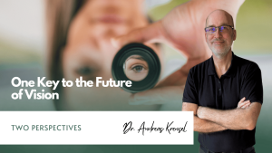 Eyroq - Two Perspectives – One Key to the Future of Vision